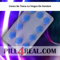 Como Se Toma La Viagra De Hombre 727