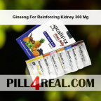 Ginseng For Reinforcing Kidney 300 Mg 337