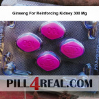 Ginseng For Reinforcing Kidney 300 Mg 891
