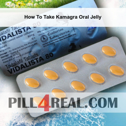 How To Take Kamagra Oral Jelly 153
