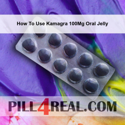 How To Use Kamagra 100Mg Oral Jelly 044