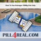 How To Use Kamagra 100Mg Oral Jelly 222