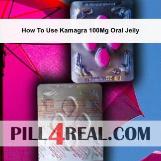 How To Use Kamagra 100Mg Oral Jelly 278