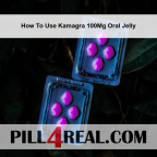 How To Use Kamagra 100Mg Oral Jelly 362