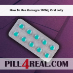 How To Use Kamagra 100Mg Oral Jelly 621