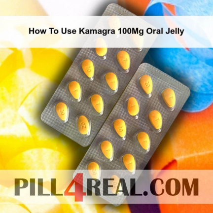 How To Use Kamagra 100Mg Oral Jelly 907