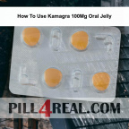 How To Use Kamagra 100Mg Oral Jelly 953