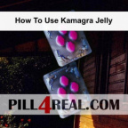 How To Use Kamagra Jelly 345