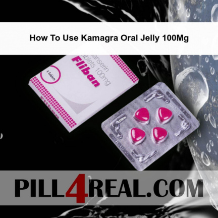 How To Use Kamagra Oral Jelly 100Mg 025