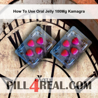 How To Use Oral Jelly 100Mg Kamagra 517