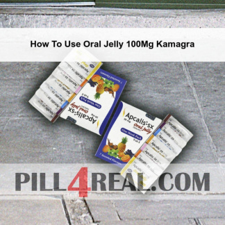 How To Use Oral Jelly 100Mg Kamagra 519