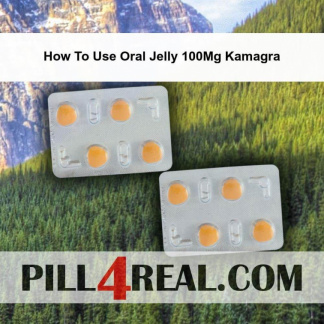 How To Use Oral Jelly 100Mg Kamagra 844