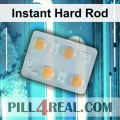 Instant Hard Rod 810