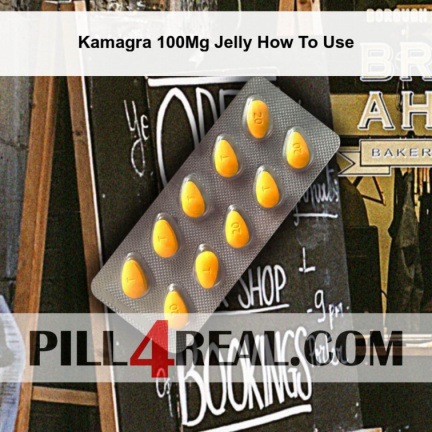 Kamagra 100Mg Jelly How To Use 966