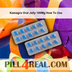 Kamagra Oral Jelly 100Mg How To Use 642