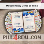 Miracle Honey Como Se Toma 197