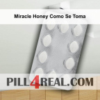 Miracle Honey Como Se Toma 426