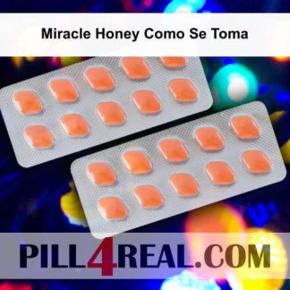 Miracle Honey Como Se Toma 532