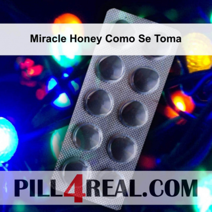 Miracle Honey Como Se Toma 837