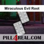 Miraculous Evil Root 647