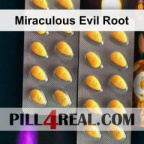 Miraculous Evil Root 676