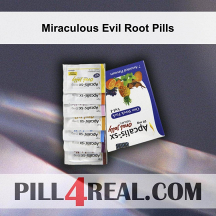 Miraculous Evil Root Pills 742