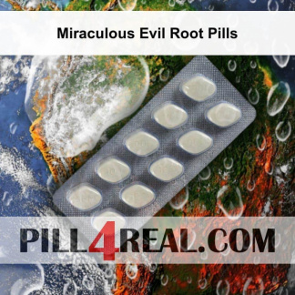 Miraculous Evil Root Pills 839