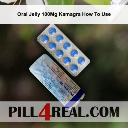Oral Jelly 100Mg Kamagra How To Use 233