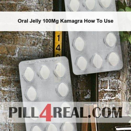 Oral Jelly 100Mg Kamagra How To Use 694