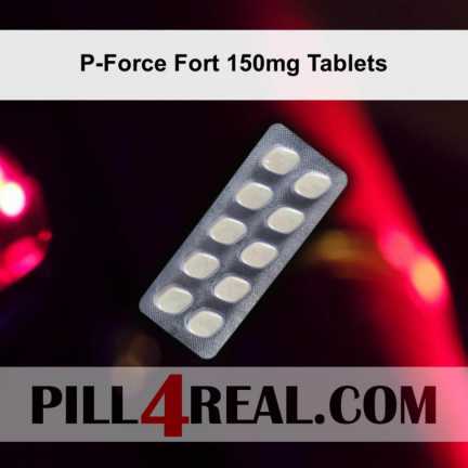 P-Force Fort 150mg Tablets 480