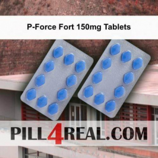 P-Force Fort 150mg Tablets 963