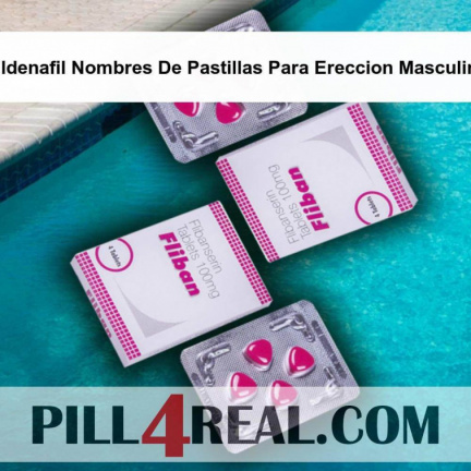 Sildenafil Nombres De Pastillas Para Ereccion Masculina 069