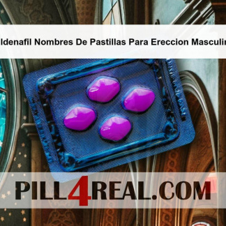 Sildenafil Nombres De Pastillas Para Ereccion Masculina 867