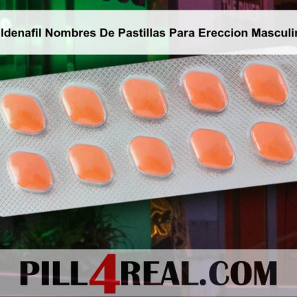 Sildenafil Nombres De Pastillas Para Ereccion Masculina 869