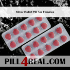 Silver Bullet Pill For Females 339