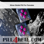 Silver Bullet Pill For Females 545