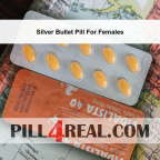 Silver Bullet Pill For Females 605