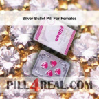Silver Bullet Pill For Females 782
