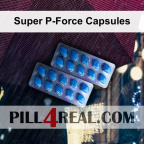 Super P-Force Capsules 290