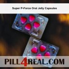 Super P-Force Oral Jelly Capsules 679