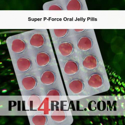Super P-Force Oral Jelly Pills 093